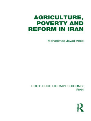 cover image of Agriculture, Poverty and Reform in Iran (RLE Iran D)